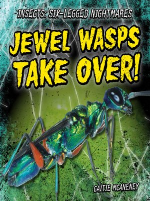 cover image of Jewel Wasps Take Over!